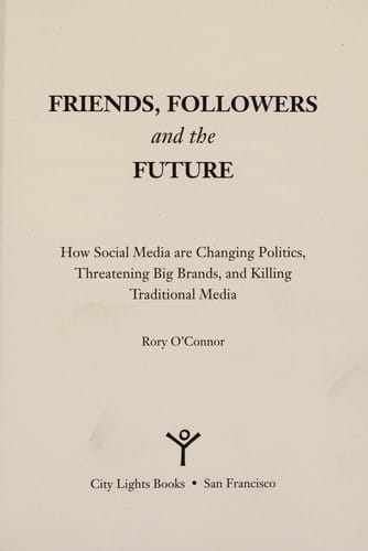 Friends, followers, and the future