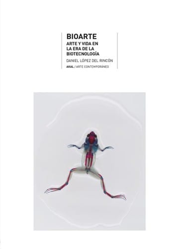 bioarte arte y vida en la era de la biotecnologia