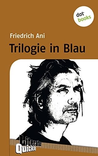 Trilogie in Blau - Literatur-Quickie: Band 58 (German Edition)