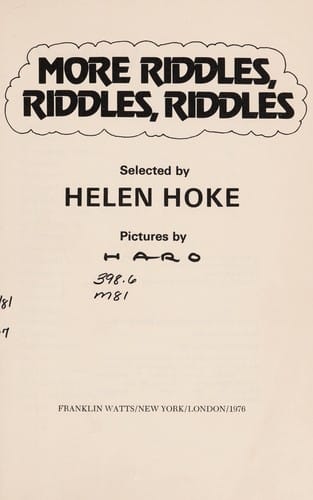 More riddles, riddles, riddles