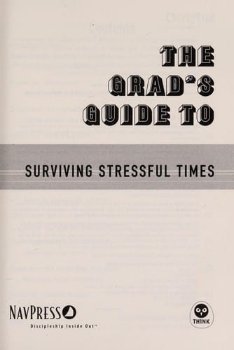 The grad's guide to surviving stressful times