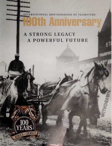100 years of Teamsters history