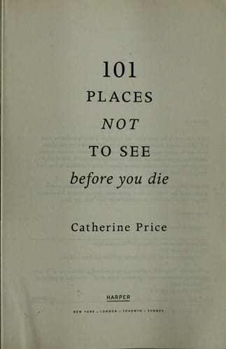 101 places not to see before you die