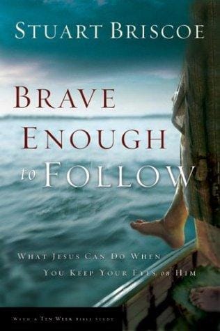 Brave enough to follow