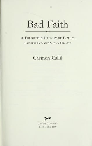 Bad faith : a forgotten history of family, fatherland and Vichy France