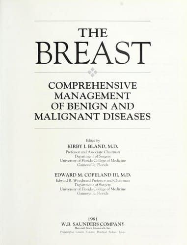The Breast : comprehensive management of benign and malignant diseases