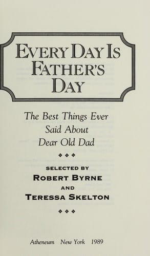 Every day is father's day