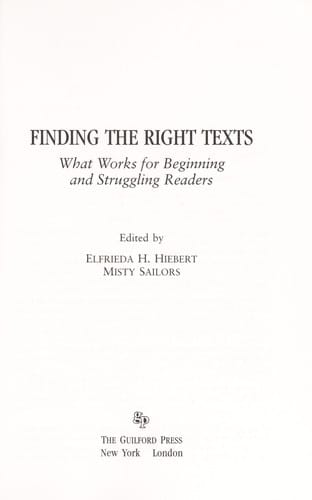 Finding the right texts : what works for beginning and struggling readers
