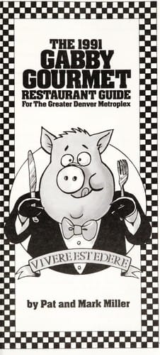 The 1991 Gabby Gourmet Restaurant Guide for the Greater Denver Metroplex