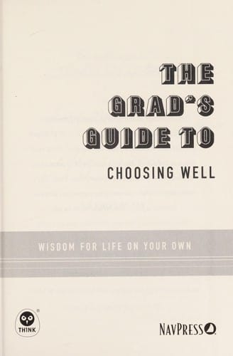 The grad's guide to choosing well