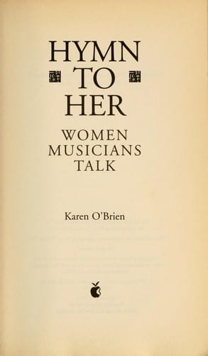 Hymn to her : women musicians talk
