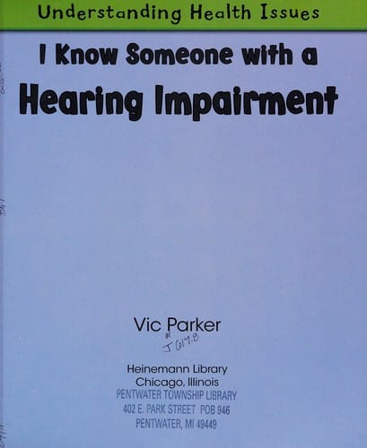 I know someone with hearing impairments