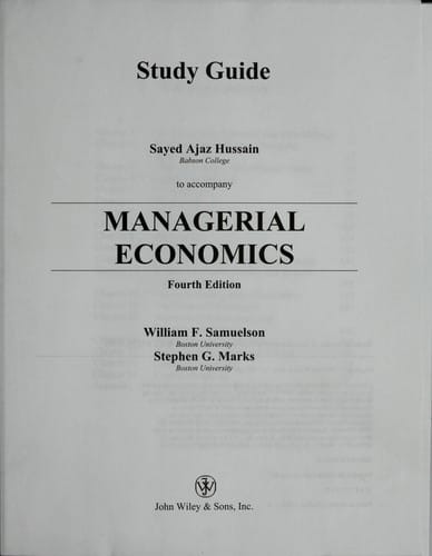 Study guide to accompany Managerial economics, fourth edition [by] William F. Samuelson, Stephen G. Marks