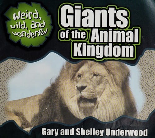 Giants of the animal kingdom
