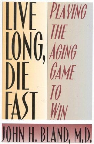 Live long, die fast