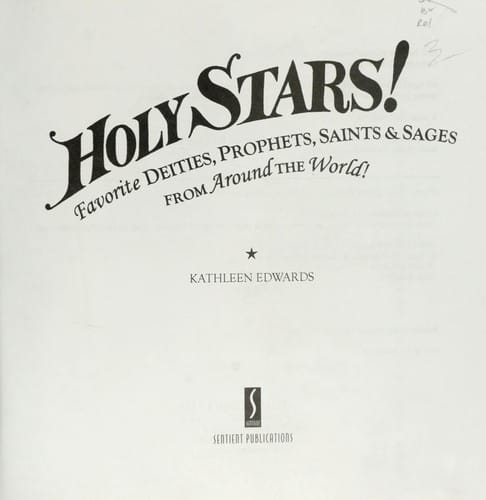 Holy stars! : favorite deities, prophets, saints & sages