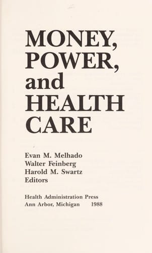 Money, power, and health care