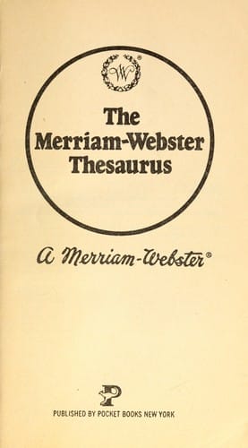 The Merriam-Webster thesaurus : a Merriam-Webster