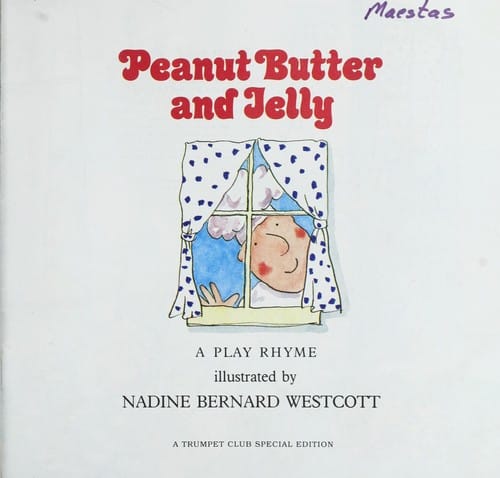 Peanut butter and jelly : a play rhyme