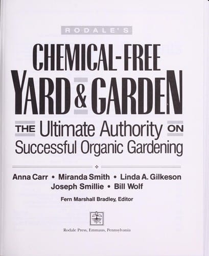 Rodale's chemical-free yard & garden : the ultimate authority on successful organic gardening
