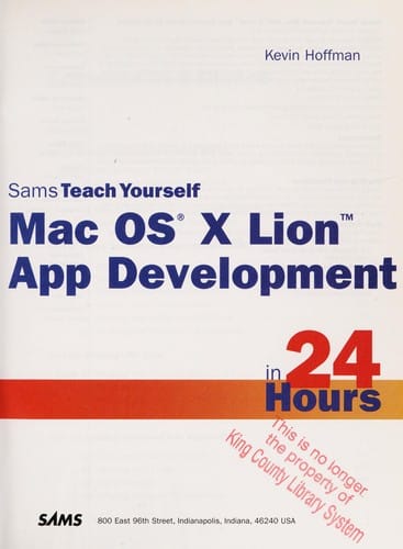 Sams teach yourself Mac OS X Lion app development in 24 hours