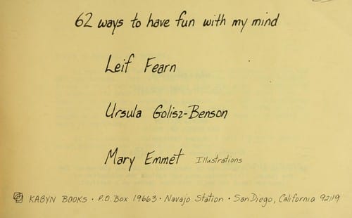 Sixty-Two Ways to Have Fun With My Mind