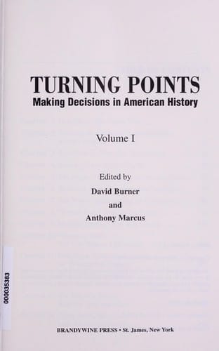 Turning points : making decisions in American history