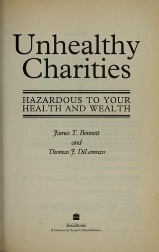 Unhealthy charities : hazardous to your health and wealth