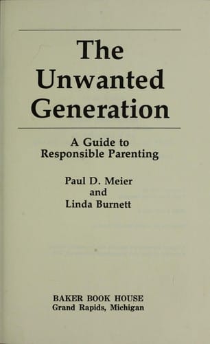 The unwanted generation : a guide to responsible parenting