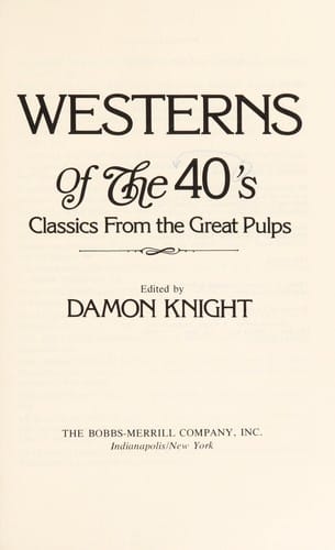 Westerns of the 40's : classics from the great pulps