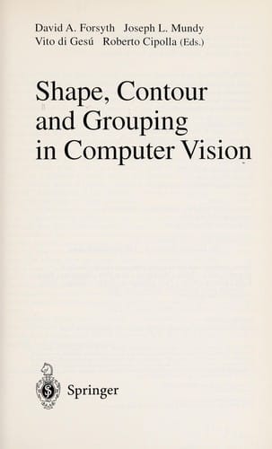 Shape, contour, and grouping in computer vision