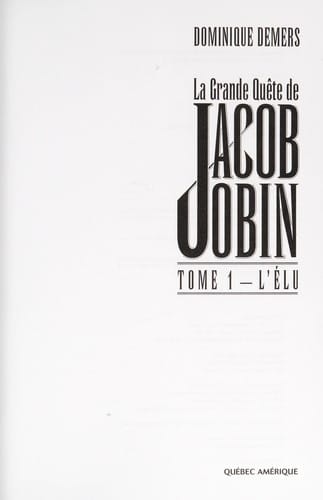 La grande quete de Jacob Jobin