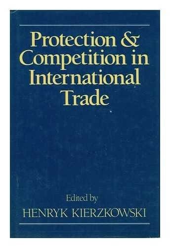Protection and Competition in International Trade