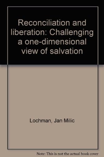 Reconciliation and liberation