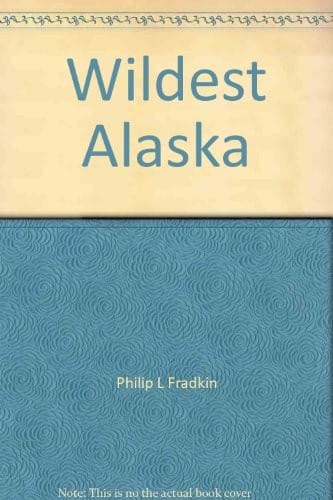 Wildest Alaska