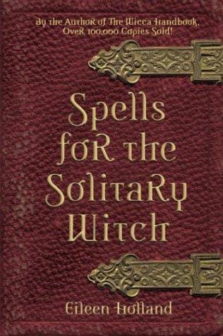 Spells for the solitary witch