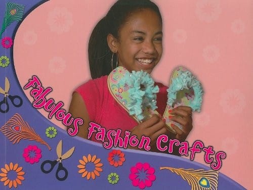 Fabulous Fashion Crafts (Creative Crafts for Kids)
