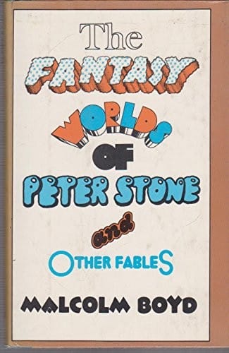 The Fantasy Worlds of Peter Stone and Other Fables