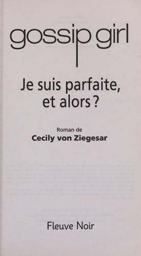 Je suis parfaite, et alors ?