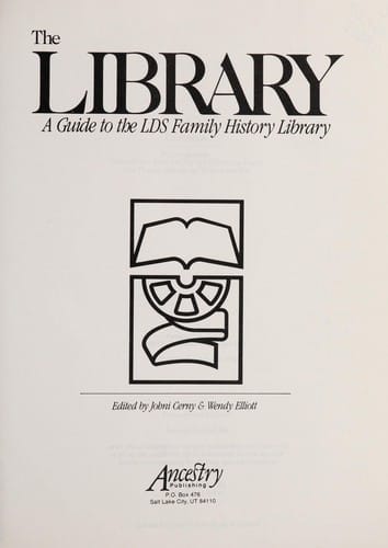 The Library : a guide to the LDS Family History Library