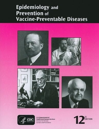 Epidemiology and Prevention of Vaccine-Preventable Diseases (CDC, Epidemiology and Prevention of Vaccine-Preventable Diseases)