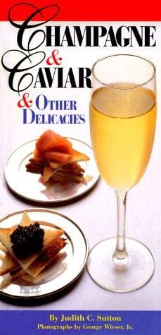 Champagne & caviar & other delicacies