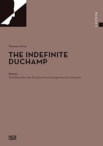 The Indefinite Duchamp (Poiesis)