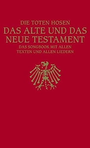 Die Toten Hosen: Das Alte Und Das Neue Testament (German Edition)