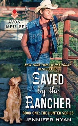 Saved by the Rancher: Book One: The Hunted Series