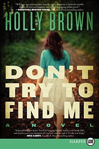 Don't Try To Find Me: A Novel