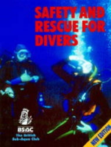 Safety and Rescue for Divers (British Sub Aqua Club)