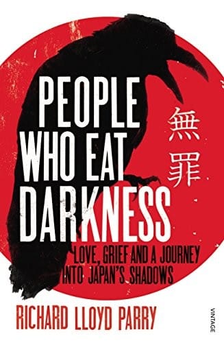 People Who Eat Darkness: Love, Grief and a Journey into Japan's Shadows