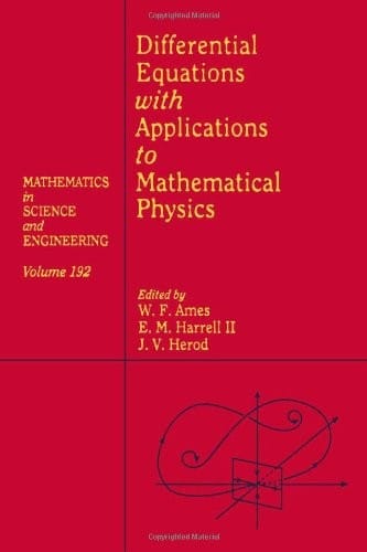 Differential Equations with Applications to Mathematical Physics, Volume 192 (Mathematics in Science and Engineering)