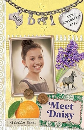 Meet Daisy: Daisy Book 1 (Our Australian Girl)